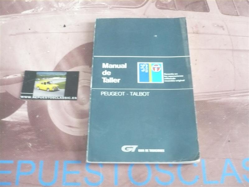 L01 MANUAL ORIGINAL DE TALLER PEUGEOT TALBOT SIMCA 1000, 1200, TALBOT  150, 180, HORIZON, SAMBA, PEUGEOT 205, 504, 505
